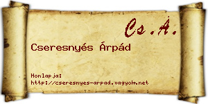 Cseresnyés Árpád névjegykártya